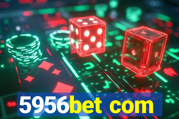 5956bet com