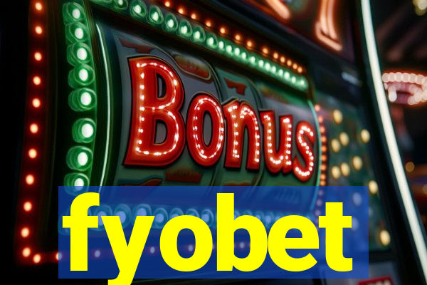 fyobet