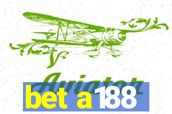 bet a188