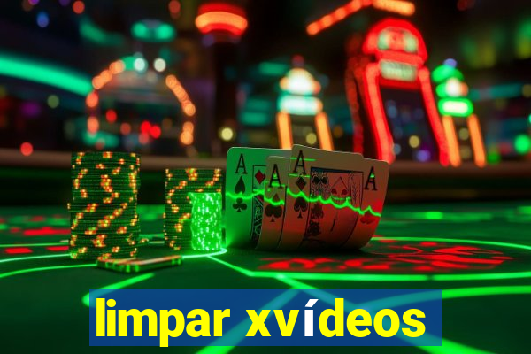 limpar xvídeos