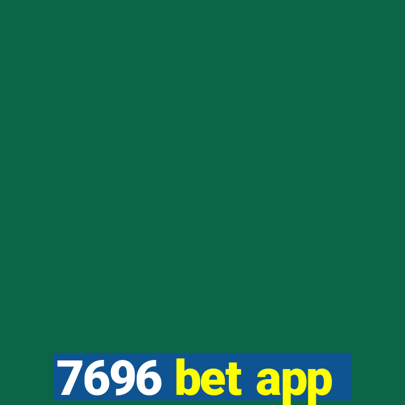 7696 bet app