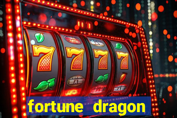 fortune dragon ganho certo