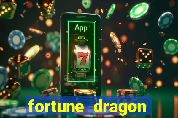 fortune dragon ganho certo