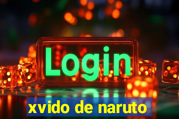 xvido de naruto