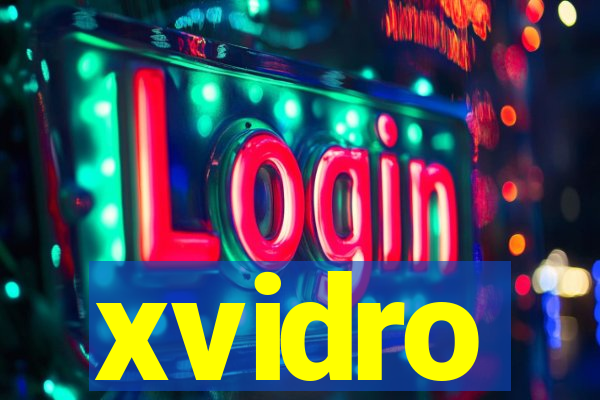 xvidro