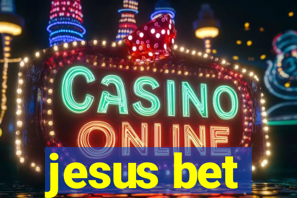 jesus bet