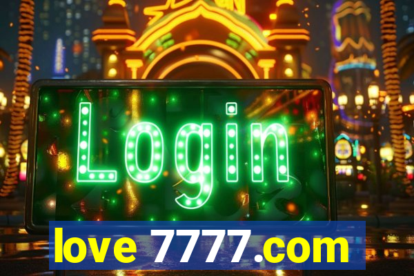 love 7777.com