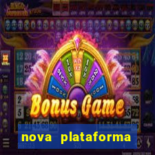 nova plataforma pagando muito