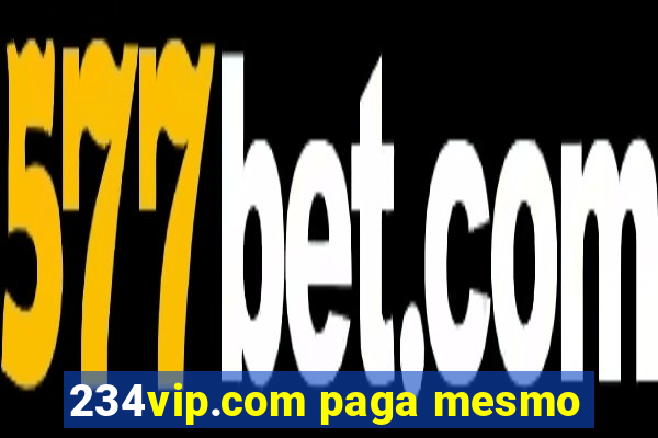 234vip.com paga mesmo