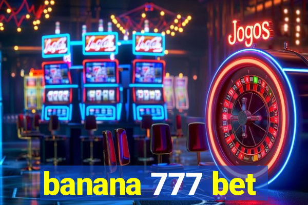 banana 777 bet