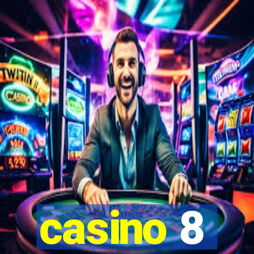 casino 8