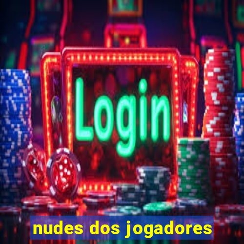 nudes dos jogadores