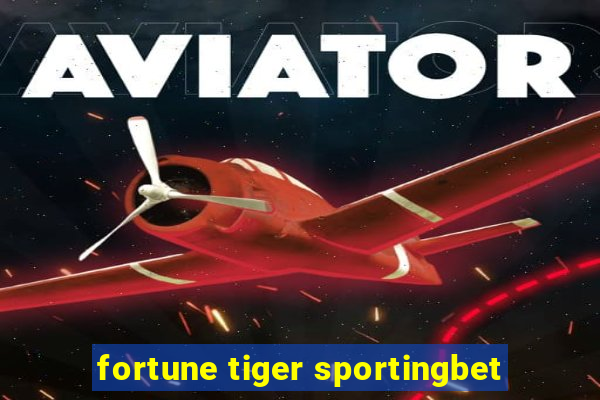 fortune tiger sportingbet