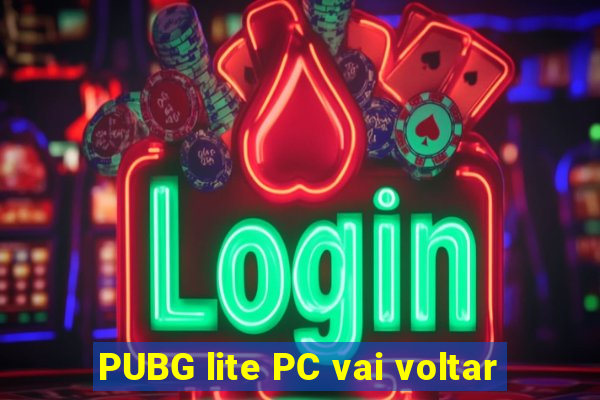 PUBG lite PC vai voltar