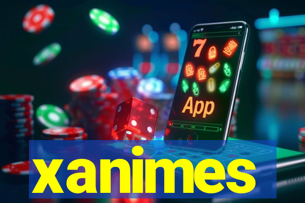 xanimes