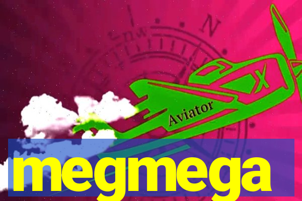 megmega