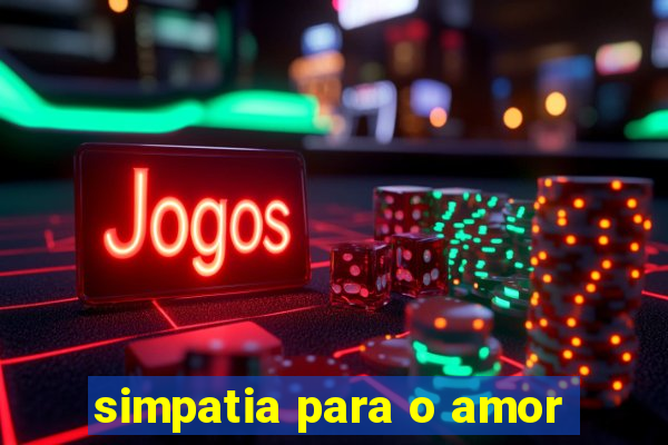 simpatia para o amor