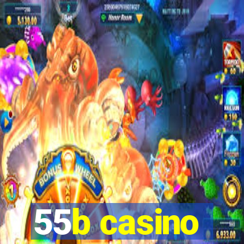 55b casino