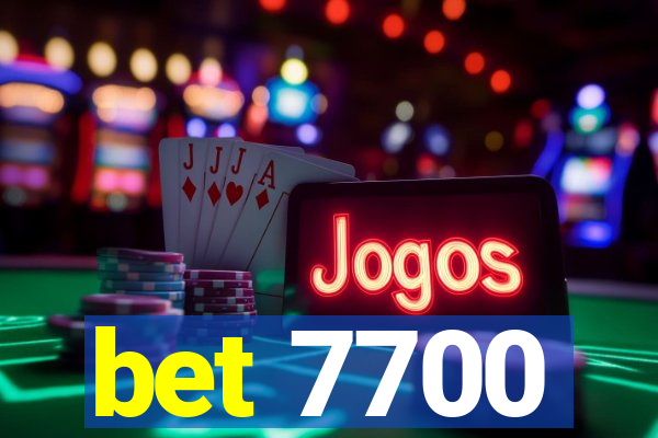 bet 7700