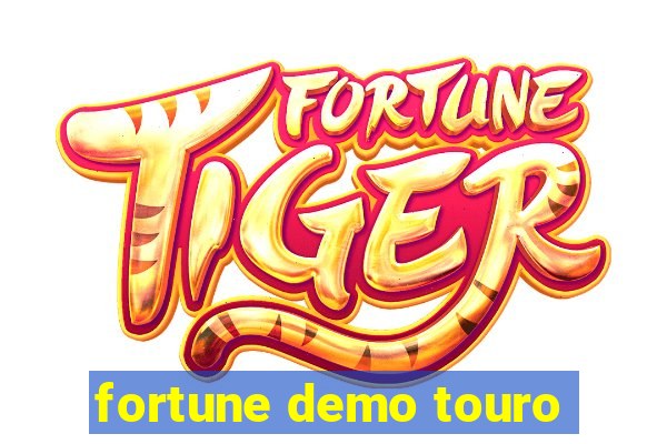 fortune demo touro