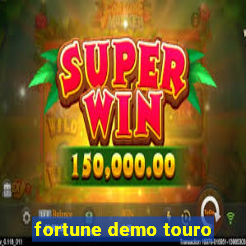 fortune demo touro