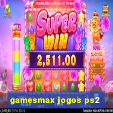 gamesmax jogos ps2