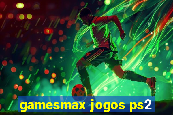 gamesmax jogos ps2