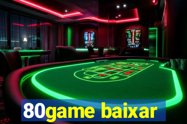 80game baixar