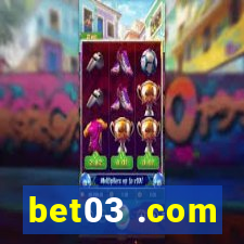 bet03 .com