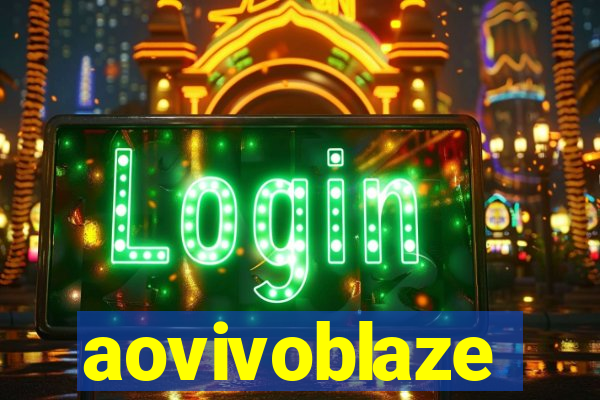 aovivoblaze