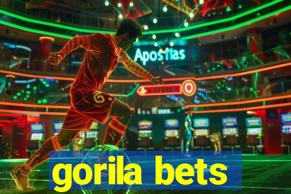 gorila bets