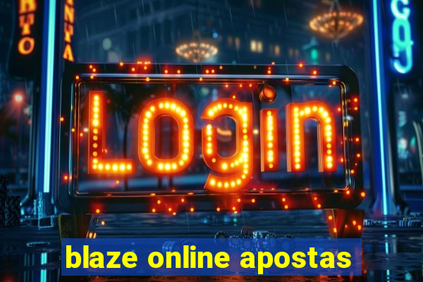 blaze online apostas