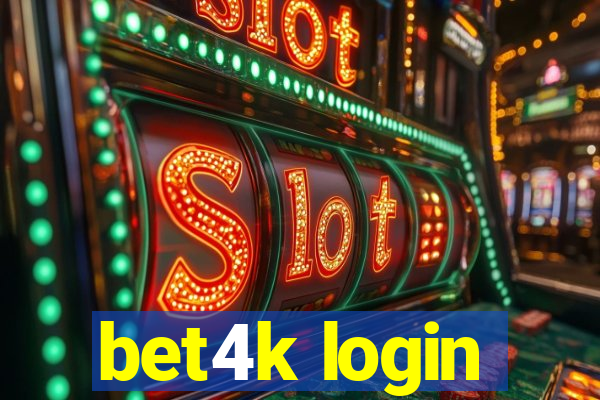 bet4k login