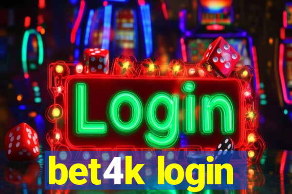 bet4k login