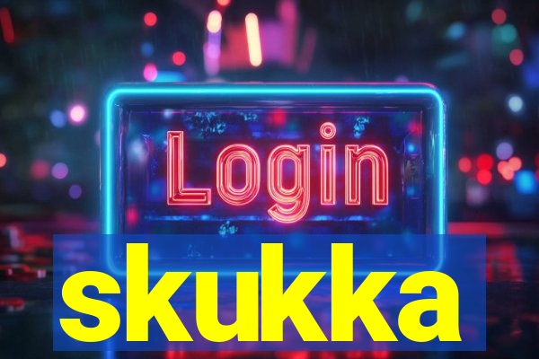 skukka