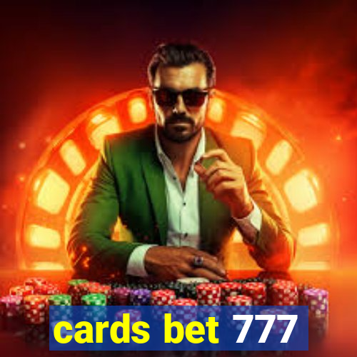 cards bet 777