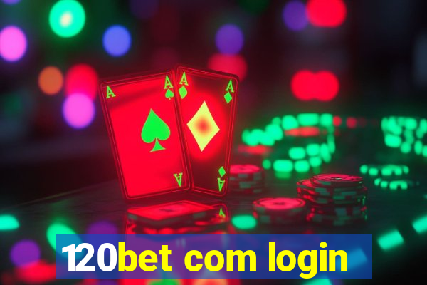 120bet com login