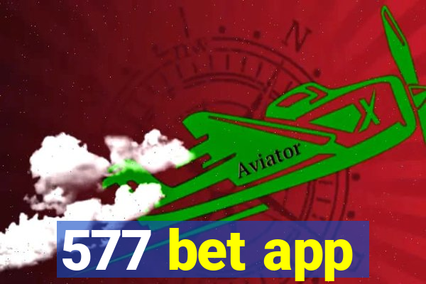 577 bet app