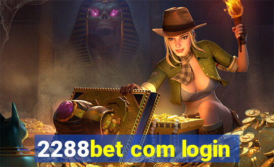 2288bet com login