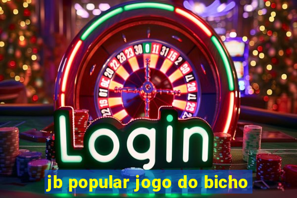 jb popular jogo do bicho