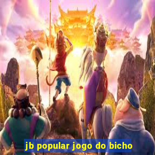 jb popular jogo do bicho