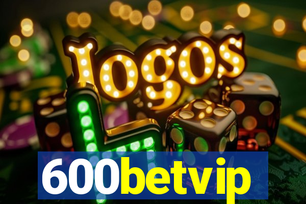 600betvip