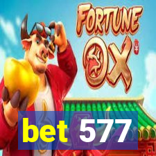 bet 577