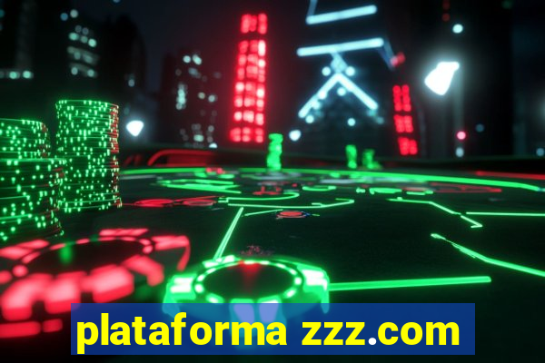 plataforma zzz.com