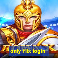 only flix login