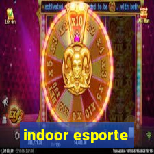 indoor esporte