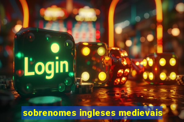 sobrenomes ingleses medievais