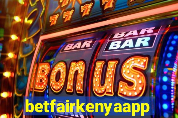 betfairkenyaapp