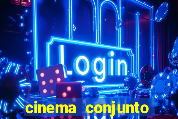 cinema conjunto nacional brasilia