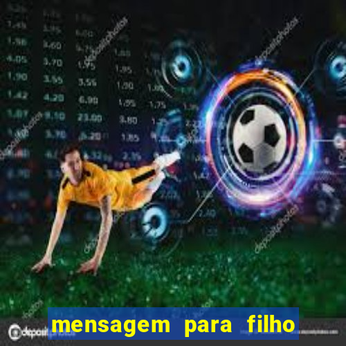 mensagem para filho jogador de futebol